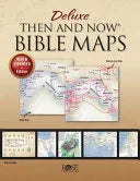 Deluxe Then and Now Bible Maps: New and Expanded Edition - stevensbooks