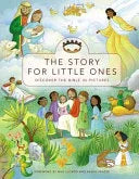 Story for Little Ones: Discover the Bible in Pictures - stevensbooks