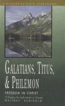 Galatians, Titus & Philemon: Freedom in Christ - stevensbooks