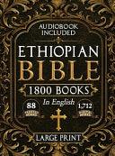 Complete Restored Ethiopian Bible in English - LARGE PRINT: 88 Books of Ancient Scriptures, Sacred Apocrypha, and Ethiopian Liturgical Heritage with E - stevensbooks
