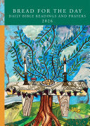 Bread for the Day: Daily Bible Readings and Prayers 2026