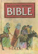 Golden Children's Bible: A Full-Color Bible for Kids