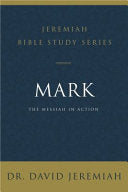 Mark: The Messiah in Action