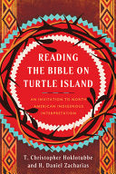 Reading the Bible on Turtle Island: An Invitation to North American Indigenous Interpretation