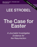 Case for Easter Bible Study Guide + Streaming Video, Updated Edition: Evidence for the Resurrection of Jesus