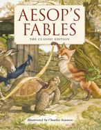 Aesop's Fables Hardcover: The Classic Edition by Acclaimed Illustrator, Charles Santore