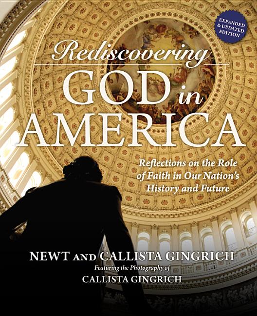 Rediscovering God in America: Reflections on the Role of Faith in Our Nation's History and Future - Ingram