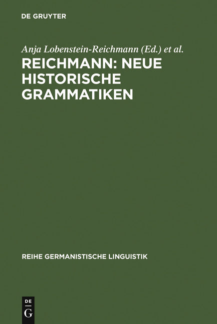 Reichmann: Neue Historische Grammatiken (Reprint 2011) - Ingram
