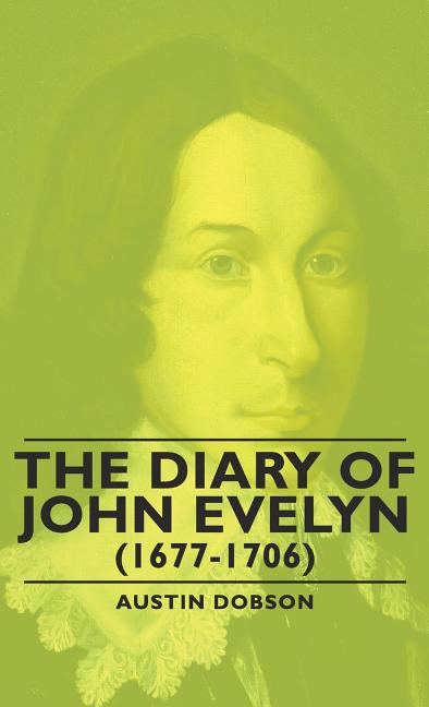 Diary of John Evelyn (1677-1706) - Ingram
