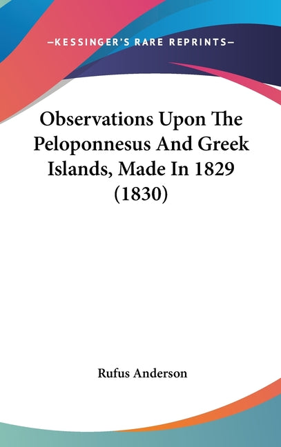 Observations Upon The Peloponnesus And Greek Islands, Made In 1829 (1830) - Ingram