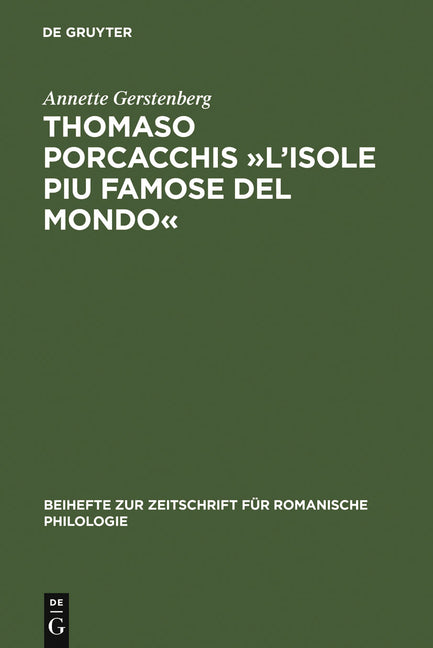 Thomaso Porcacchis »L'isole Piu Famose del Mondo«: Zur Text- Und Wortgeschichte Der Geographie Im Cinquecento (Mit Teiledition) (Reprint 2011) - Ingram