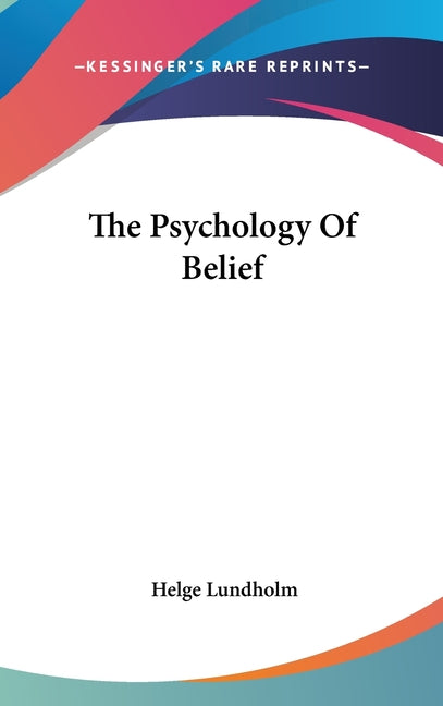 Psychology Of Belief - Ingram