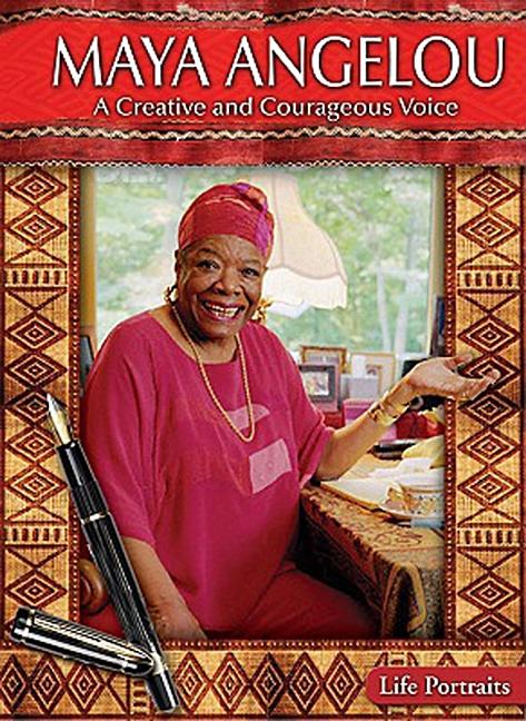 Maya Angelou: A Creative and Courageous Voice - Ingram