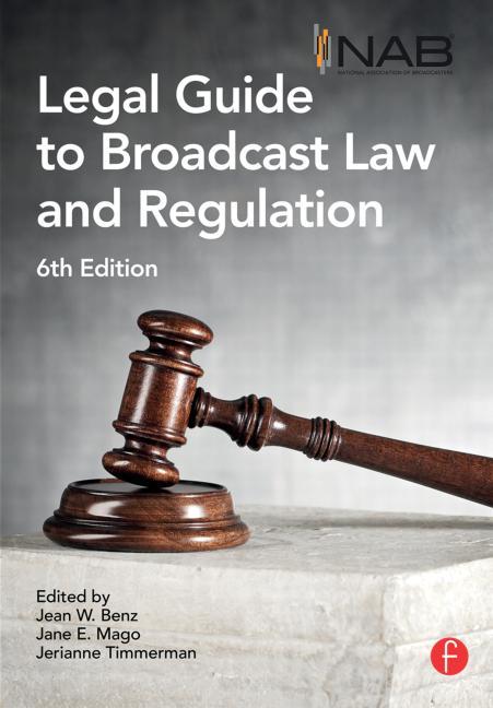 Nab Legal Guide to Broadcast Law and Regulation - Ingram
