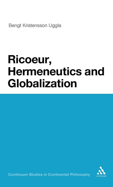 Ricoeur, Hermeneutics, and Globalization - Ingram