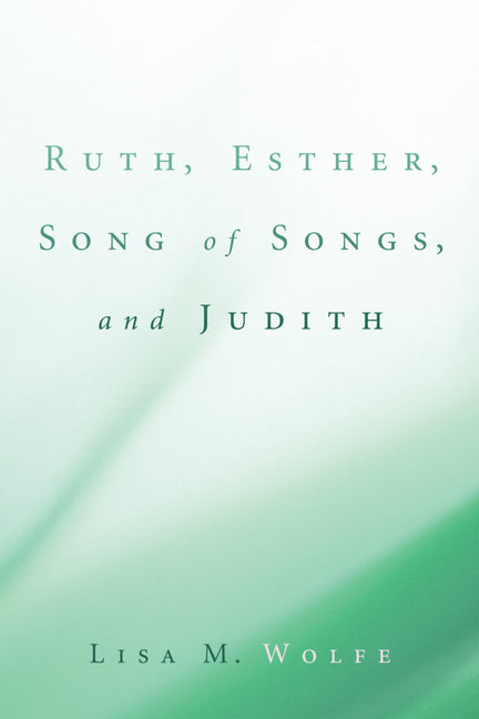 Ruth, Esther, Song of Songs, and Judith - Ingram