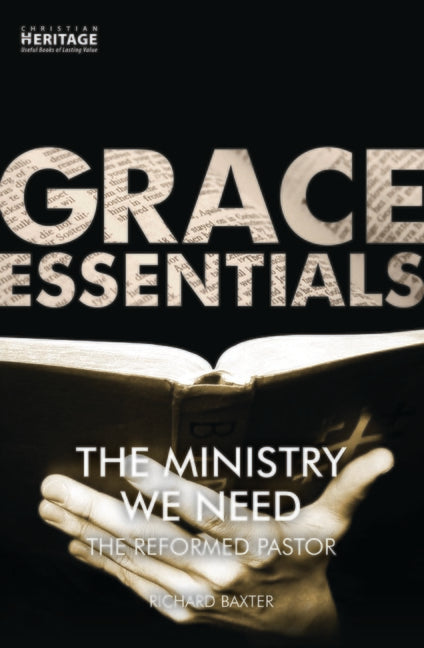 Ministry We Need: The Reformed Pastor (Revised) - Ingram