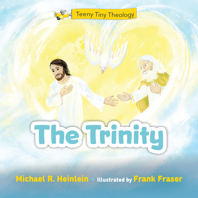 Teeny Tiny Theology: The Trinity - Ingram