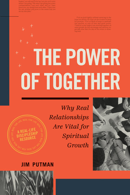 Power of Together: Why Real Relationships Are Vital for Spiritual Growth - Ingram