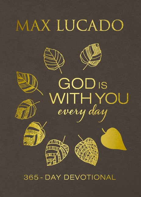 God Is with You Every Day, Deluxe Leathersoft Over Board: Daily Devotions of Hope and Comfort for When Life Feels Uncertain (a 365-Day Devotional) - Ingram