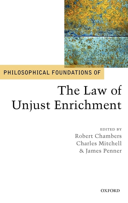 Philosophical Foundations of the Law of Unjust Enrichment - Ingram