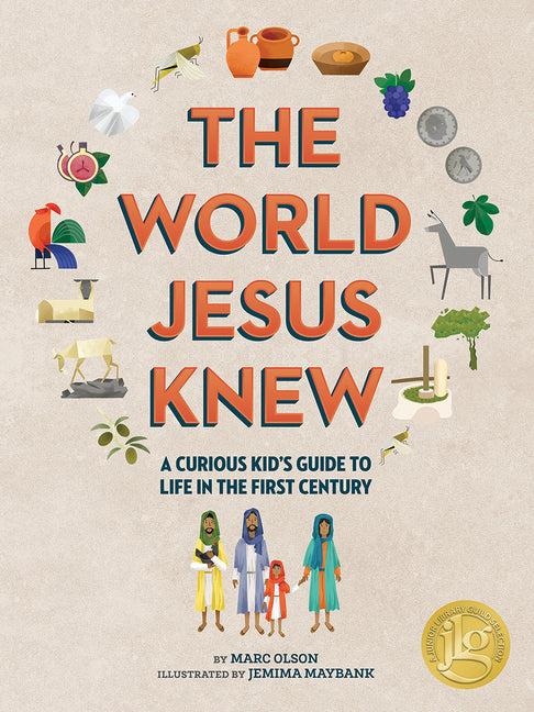 World Jesus Knew: A Curious Kid's Guide to Life in the First Century - Ingram