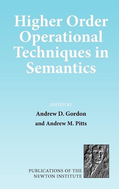 Higher Order Operational Techniques in Semantics - Ingram