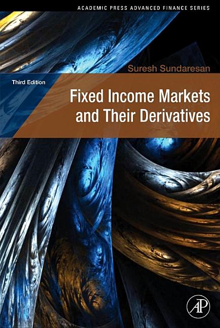 Fixed Income Markets and Their Derivatives - Ingram