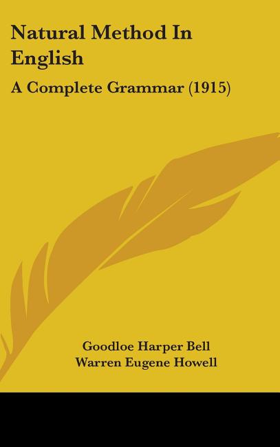 Natural Method In English: A Complete Grammar (1915) - Ingram