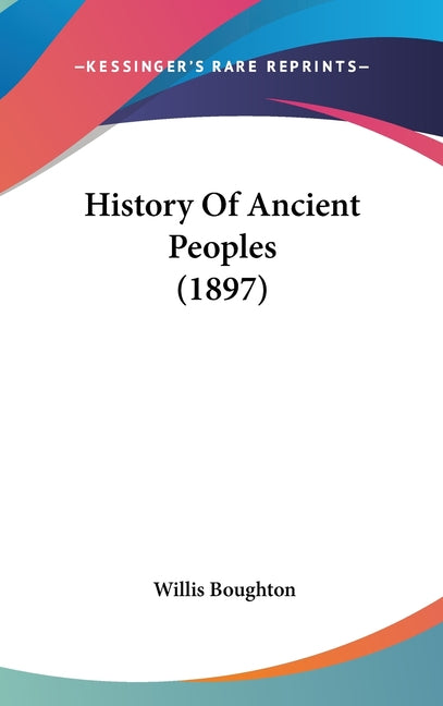 History Of Ancient Peoples (1897) - Ingram