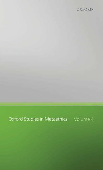 Oxf Studies in Metaethics Vol 4 Osmet C - Ingram
