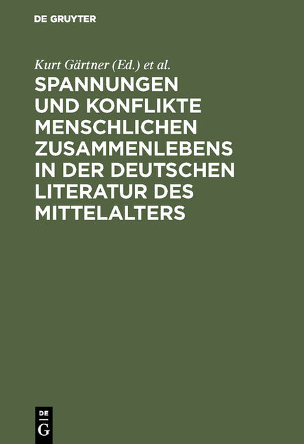 Spannungen und Konflikte menschlichen Zusammenlebens in der deutschen Literatur des Mittelalters (Reprint 2017) - Ingram
