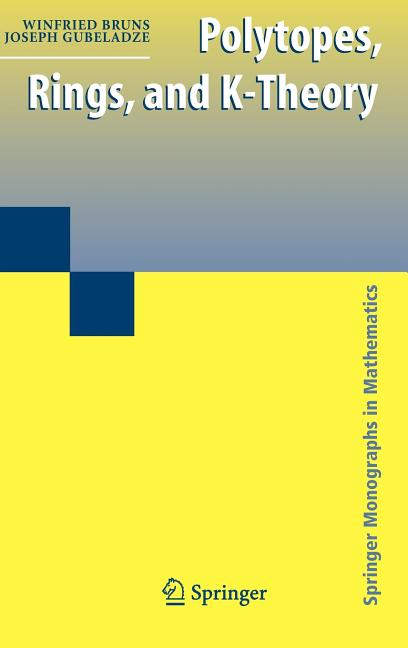 Polytopes, Rings, and K-Theory (2009) - Ingram