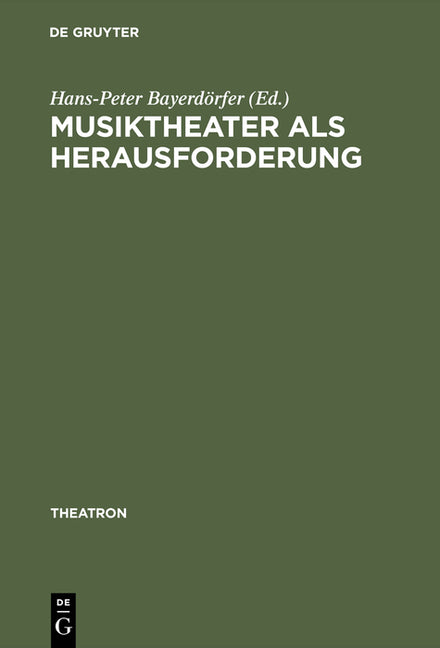 Musiktheater als Herausforderung (Reprint 2015) - Ingram