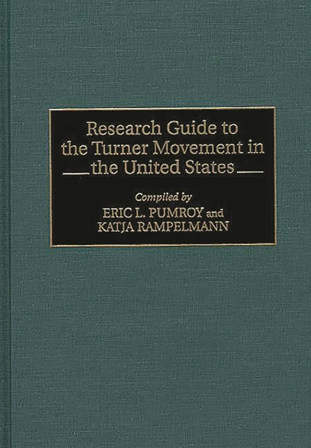 Research Guide to the Turner Movement in the United States - Ingram