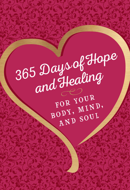 365 Days of Hope and Healing for Your Body, Mind, and Soul - Ingram