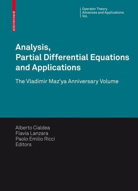 Analysis, Partial Differential Equations and Applications: The Vladimir Maz'ya Anniversary Volume (2009) - Ingram