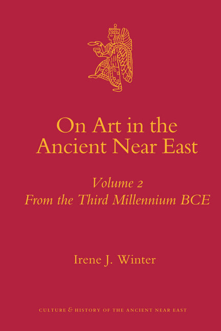 On Art in the Ancient Near East Volume II - Ingram
