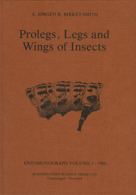 Prolegs, Legs and Wings of Insects - Ingram