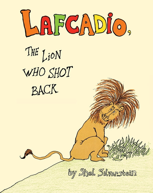 Lafcadio: The Lion Who Shot Back - Ingram