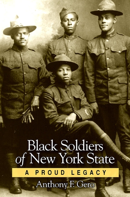 Black Soldiers of New York State: A Proud Legacy - Ingram