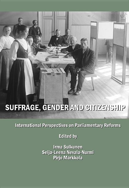Suffrage, Gender and Citizenship Â " International Perspectives on Parliamentary Reforms - Ingram