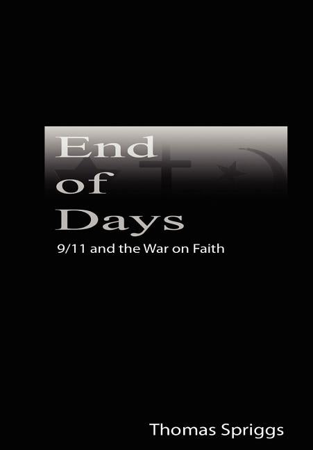 End of Days: 9/11 and the War on Faith - Ingram