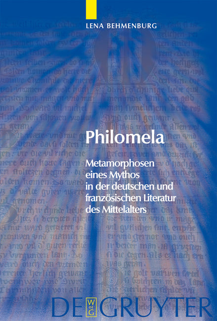 Philomela: Metamorphosen Eines Mythos in Der Deutschen Und Französischen Literatur Des Mittelalters - Ingram