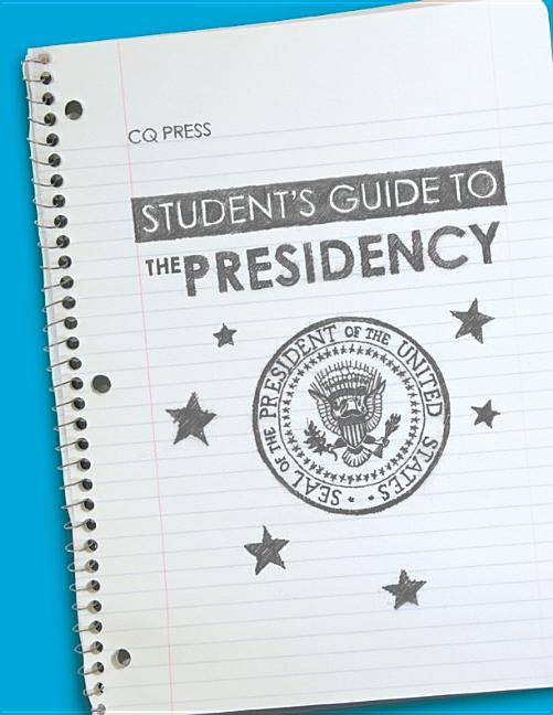 Student's Guide to the Presidency - Ingram