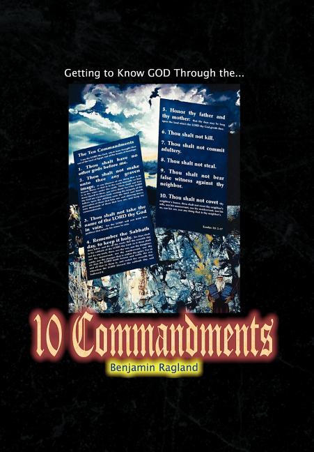 Getting To Know God Through The Ten Commandments - Ingram