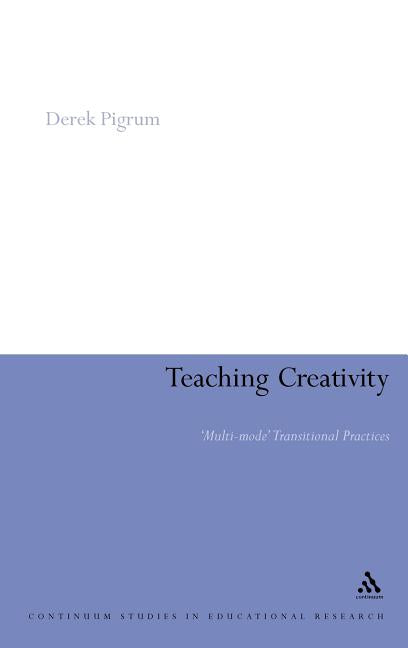 Teaching Creativity: Multi-Mode Transitional Practices - Ingram