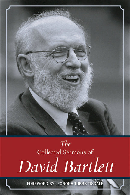 Collected Sermons of David Bartlett - Ingram