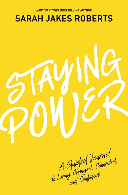 Staying Power: A Guided Journal to Living Changed, Connected, and Confident (a Power Moves Experience) - Ingram