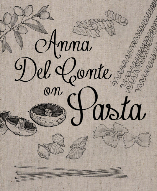 Anna del Conte on Pasta - Ingram